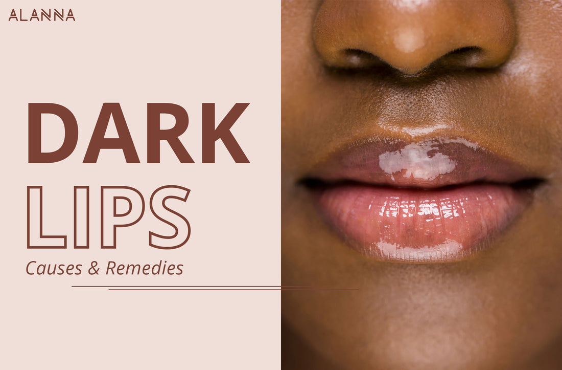 Causes and Remedies of Dark Lips